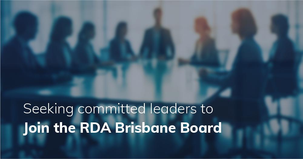 Join the RDA Brisbane Board